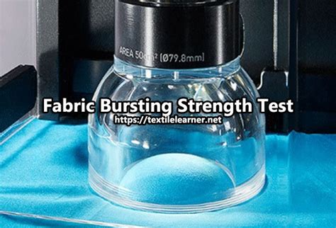 a fabric normally tested for bursting strength is|how to measure fabric burst strength.